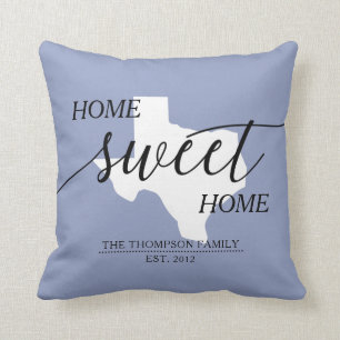 Zuhause Sweet Zuhause TX Staat Familienname Throw Kissen