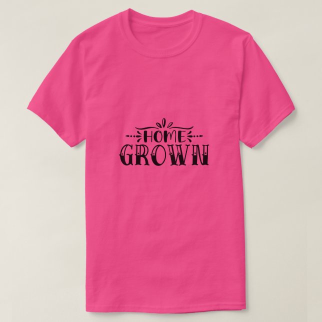 Zuhause wachsen01 T-Shirt (Design vorne)