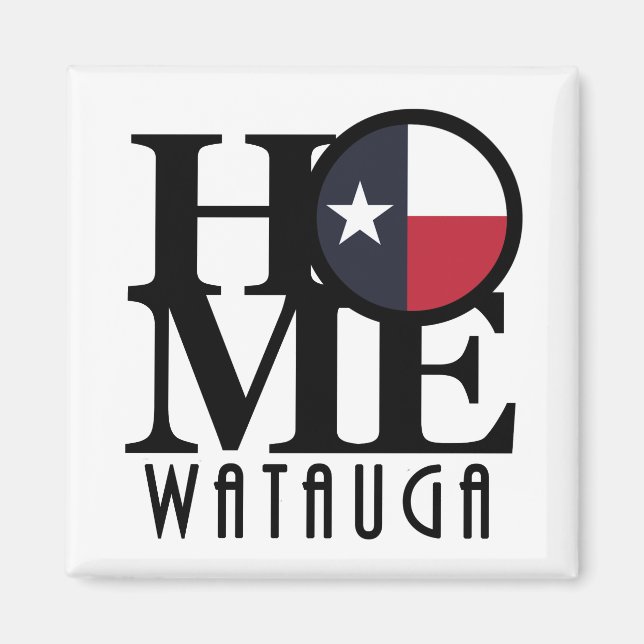 ZUHAUSE Watauga Texas Magnet (Vorne)