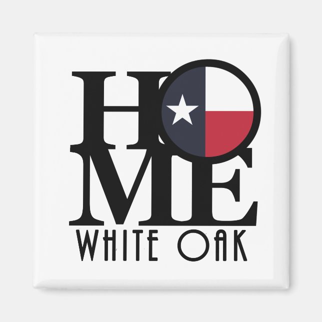 ZUHAUSE White Oak Texas Magnet (Vorne)