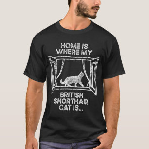 Zuhause, wo meine Katze ist - Mama Papa Britisch K T-Shirt