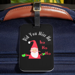 Zuhause zu Weihnachten Hast du mich vermisst Sant Gepäckanhänger