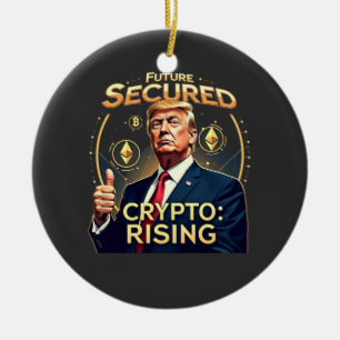 Zukunft gesicherte Krypto steigt an Trumps Amtsein Keramik Ornament
