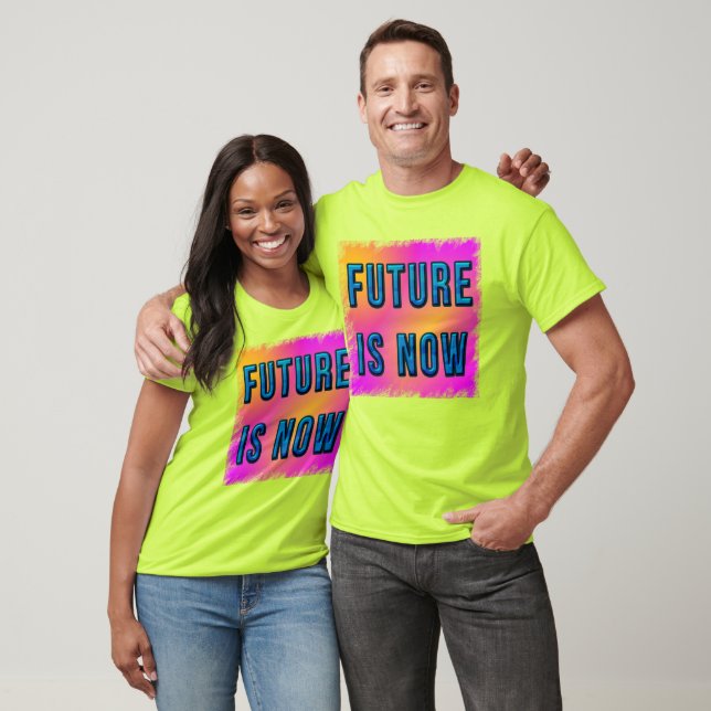 Zukunft ist jetzt T-Shirt (Unisex)