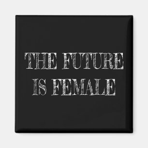 Zukunft ist Vintag für Frauen Magnet