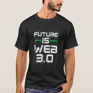 Zukunft ist Web 3 0 Virtual Reality v Spatial Web  T-Shirt
