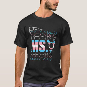 Zukunft Transgender Mtf LGBT Pride 1 T-Shirt
