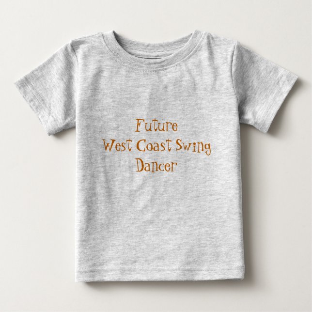 Zukunft-Westküsten-Schwingen-Tänzer Baby T-shirt (Vorderseite)