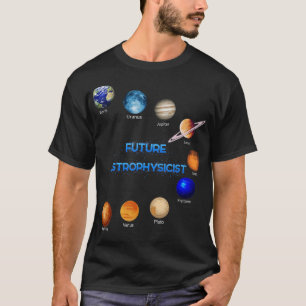 Zukünftige Astrophysiker Weltraumphysik Astronomis T-Shirt