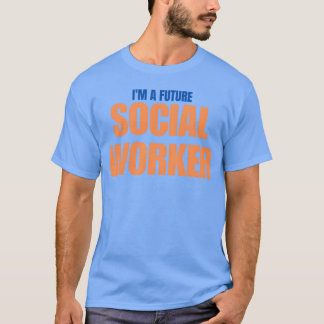 Zukünftige Familie eines Sozialarbeiters T-Shirt