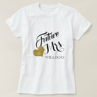 Zukünftige Frau  T-Shirt