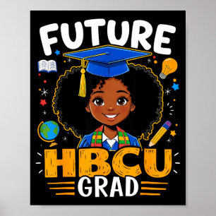 Zukünftige Hbcu-Absolventen Kinder Schwarzes Mädch Poster