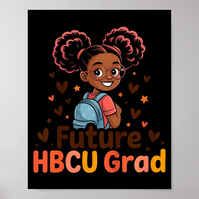 Zukünftige HBCU-Absolventin schwarze Mädchen Absch Poster (Vorne)