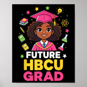 Zukünftige Hbcu-Absolventin Schwarzes Mädchen Kind Poster
