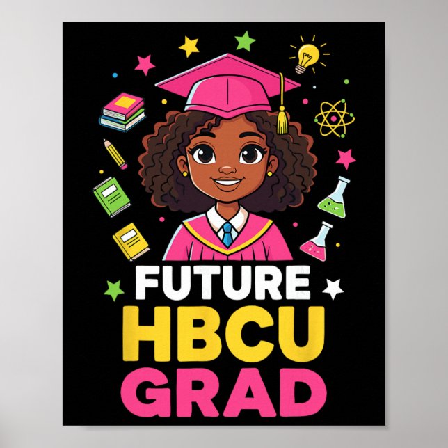 Zukünftige Hbcu-Absolventin Schwarzes Mädchen Kind Poster (Vorne)