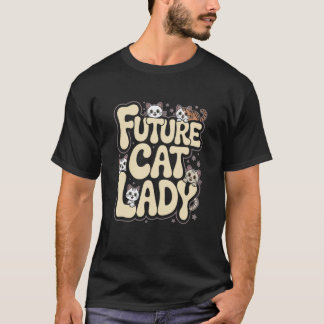 Zukünftige Katzenlady Süße Kätzchen Um Buchstaben T-Shirt