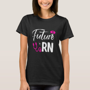 Zukünftige Krankenschwester Lustige Registrierte K T-Shirt
