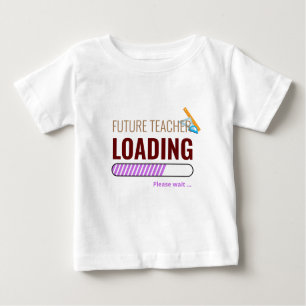 Zukünftige Lehrer Loading Modernes Personalisiert  Baby T-shirt