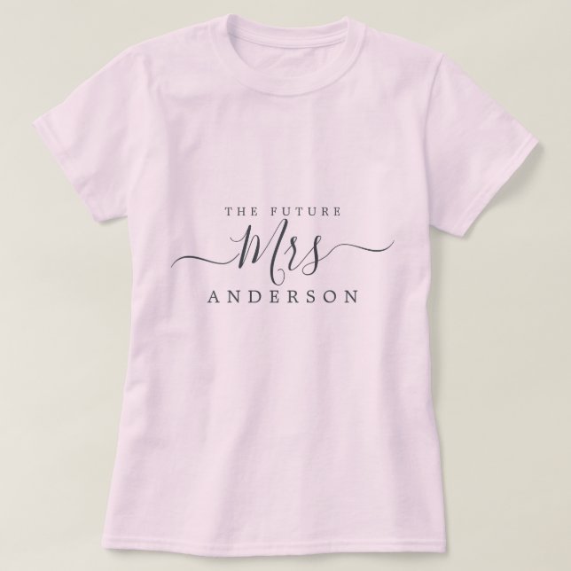 Zukünftige Mrs Chic Schrift benutzerdefinierter Na T-Shirt (Design vorne)