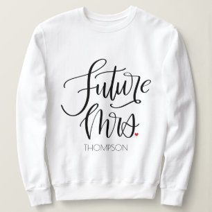 Zukünftige Mrs. Moderne Kalligrafie Rotes Herz Mon Sweatshirt