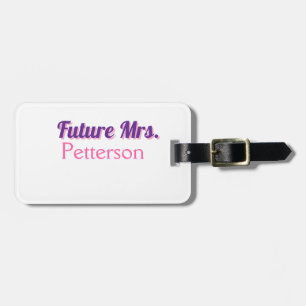 Zukünftige Mrs Namen der Braut Junggesellinnenabsc Gepäckanhänger