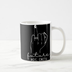 Zukünftige Mrs. Smith Neue Braut Zur Verlobten Jun Kaffeetasse