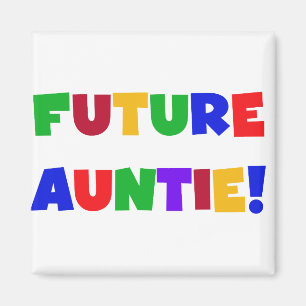 Zukünftige Tante-Primärfarbt-shirts und -geschen Magnet