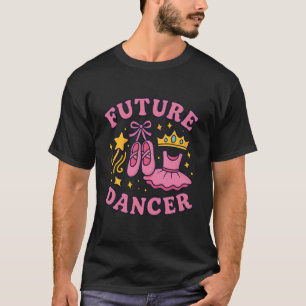 Zukünftige Tänzer Kinder Ballett Prinzessin Karrie T-Shirt