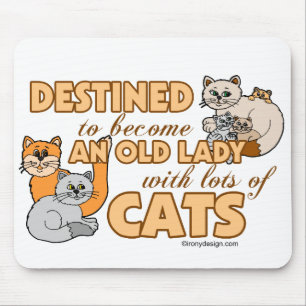 Zukünftige verrückte Katzen-Dame Funny Saying Mousepad