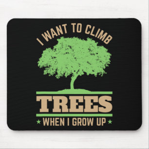 Zukünftiger Arborist Baumpfleger Kletterer Kletter Mousepad