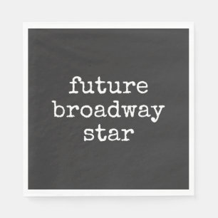 Zukünftiger Broadway-Star Inspirierender Schauspie Serviette