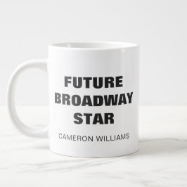 Zukünftiger Broadway-Star personalisierter Name Th Jumbo-Tasse