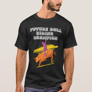Zukünftiger Bull Riding Champion T-Shirt