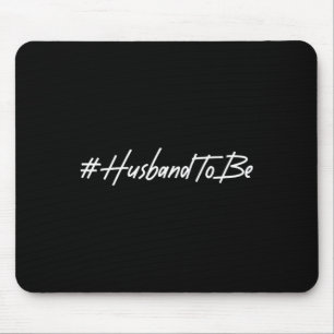 Zukünftiger Ehemann Verlobter Verlobter Bräutigam Mousepad