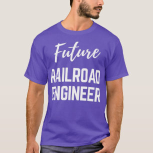 Zukünftiger Eisenbahningenieur T-Shirt