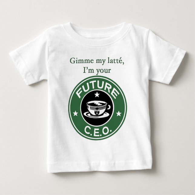 Zukünftiger Kaffee-Kette CEO Baby T-shirt (Vorderseite)