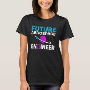 Zukünftiger Luft- und Raumfahrtingenieur Luft- und T-Shirt