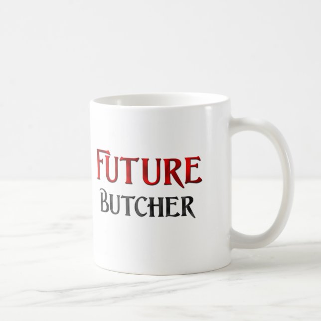 Zukünftiger Metzger Tasse (Rechts)