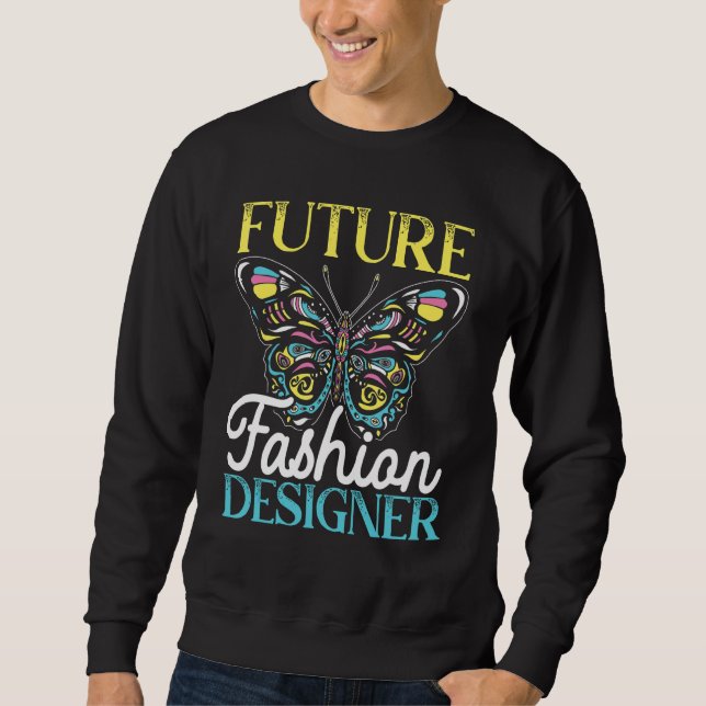 Zukünftiger Modedesigner Modedesign Sweatshirt (Vorderseite)