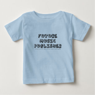 Zukünftiger Musik-Verleger-Säuglings-T - Shirt