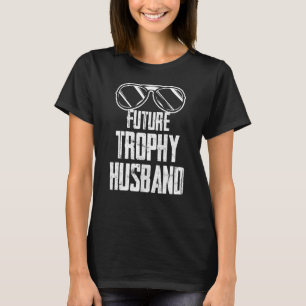 Zukünftiger Trophäen Bräutigam zukünftiger Ehemann T-Shirt