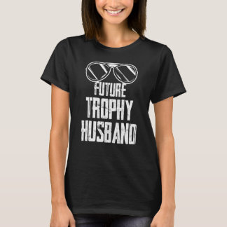 Zukünftiger Trophäen Bräutigam zukünftiger Ehemann T-Shirt