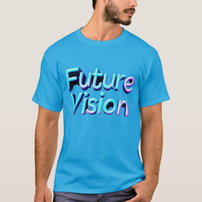 Zukunftsvision - T - Shirt (Vorderseite)