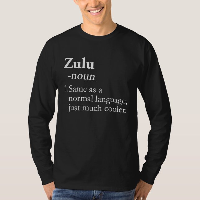 Zulu Language Zulu Translator Translation Linguist T-Shirt (Vorderseite)