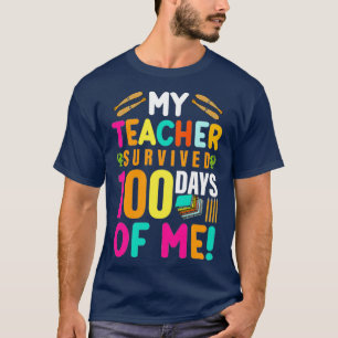 Zum 100. Schultag 2022 überlebte mein Lehrer T-Shirt