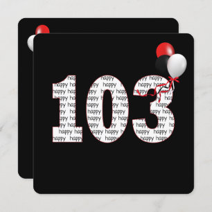 Zum 103. Geburtstag auf schwarze Einladung