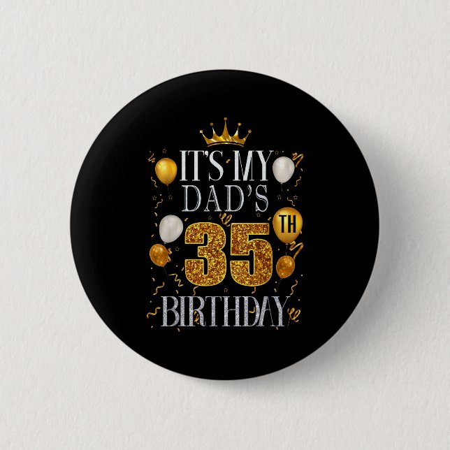 Zum 35. Geburtstag meines Vaters Herzlichen Glückw Button (Vorderseite)