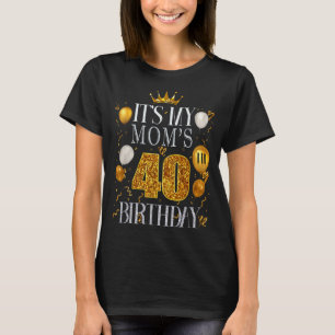 Zum 40. Geburtstag meiner Mutter Herzlichen Glückw T-Shirt