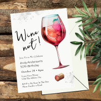 Zum 50. Geburtstag Einladung 'Wine Not'