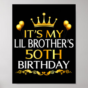 Zum 50. Geburtstag meines kleinen Bruders Glücklic Poster